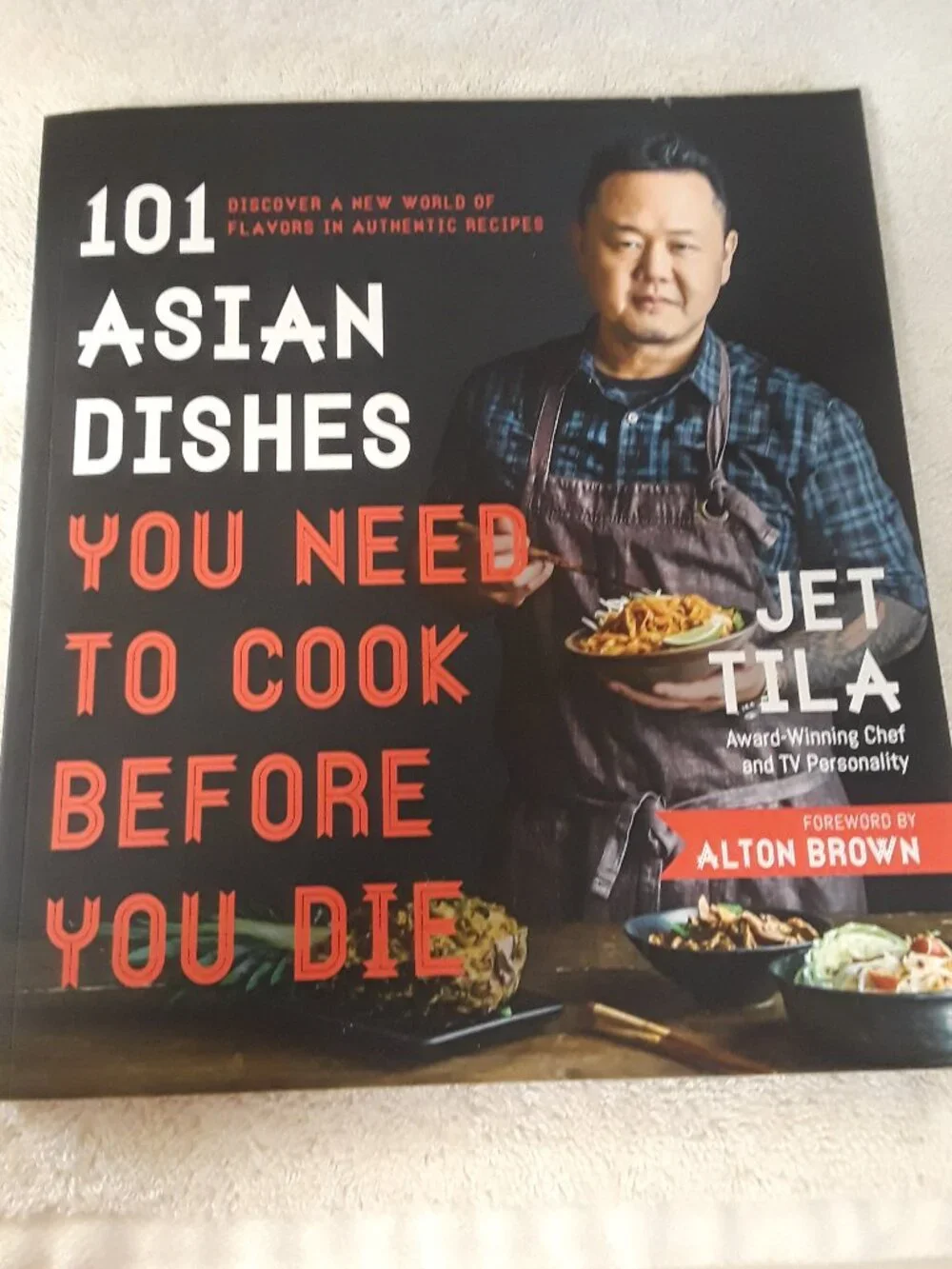 Cookbook: 101 Asian Dishes You Need to Cook Before You Die by Jet Tila-Paperback
